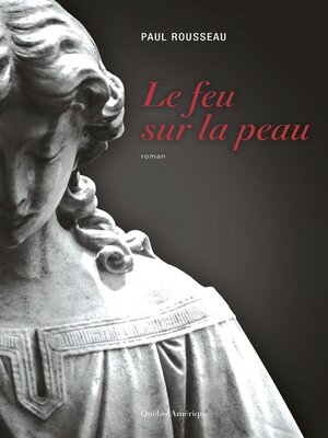 cover image of Le feu sur la peau